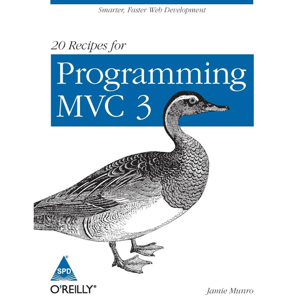 20 Recipes for Programming MVC 3: Faster Smarter Web Development 1st Edition