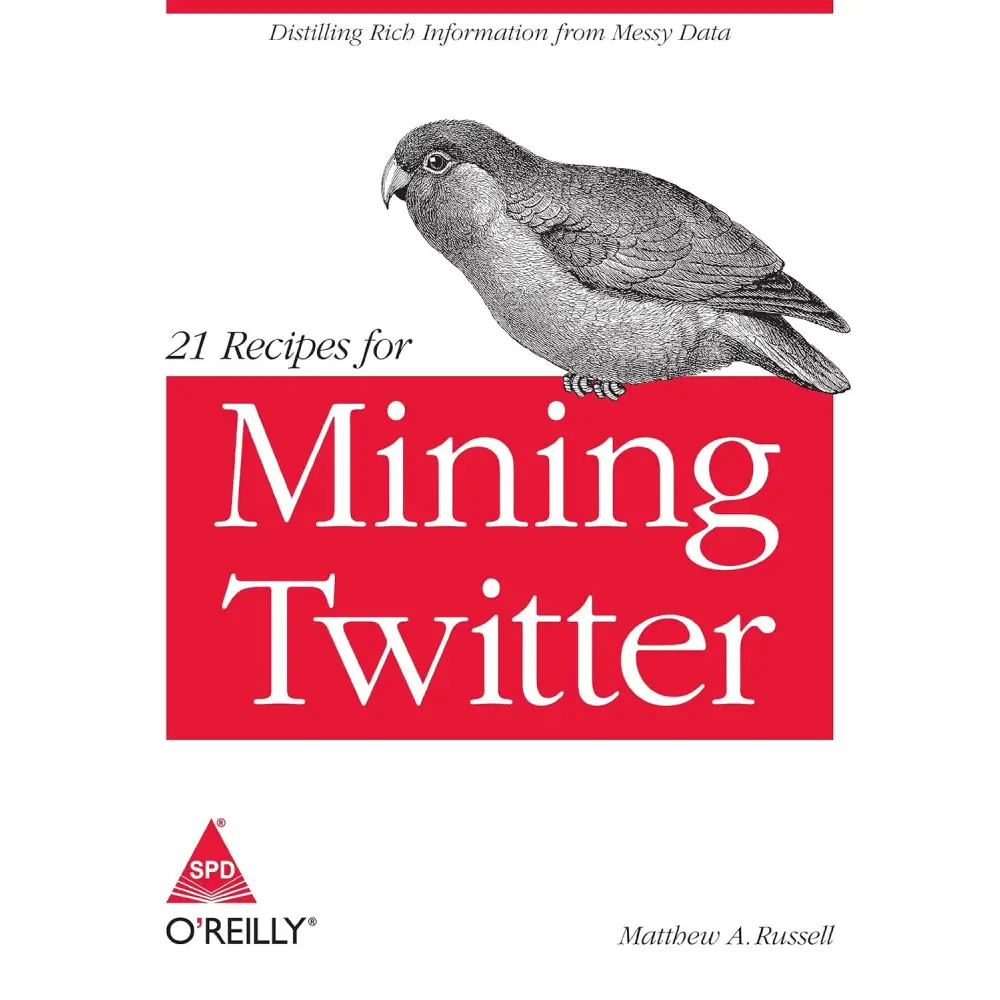 21 Recipes for Mining Twitter