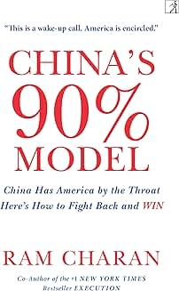China’s 90% Model: China Has America by the Throat: Here’s How to Fight Back and Win