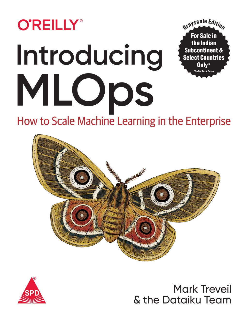 Introducing MLOps: How to Scale Machine Learning in the Enterprise (Paperback)