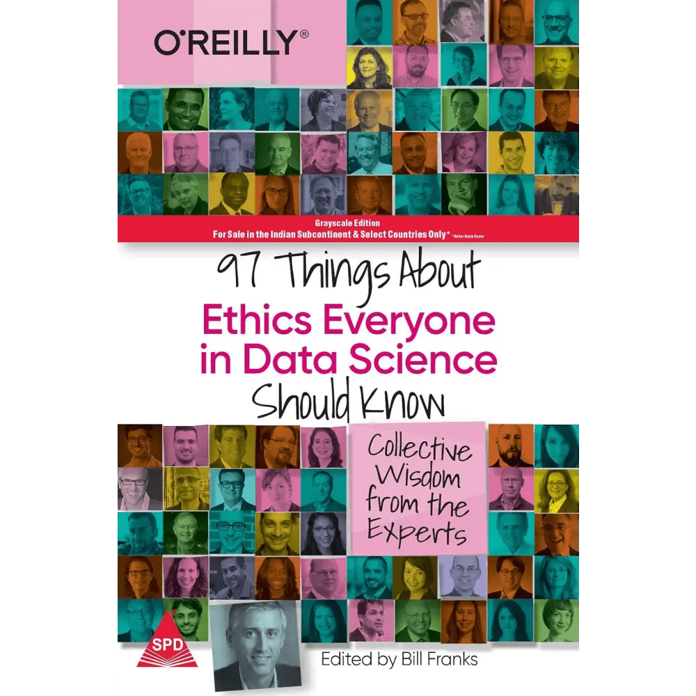 97 Things About Ethics Everyone in Data Science Should Know: Collective Wisdom from the Experts (Paperback) - BOOKZONE