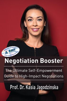 Negotiation Booster The Ultimate Self-Empowerment Guide to High-Impact Negotiations