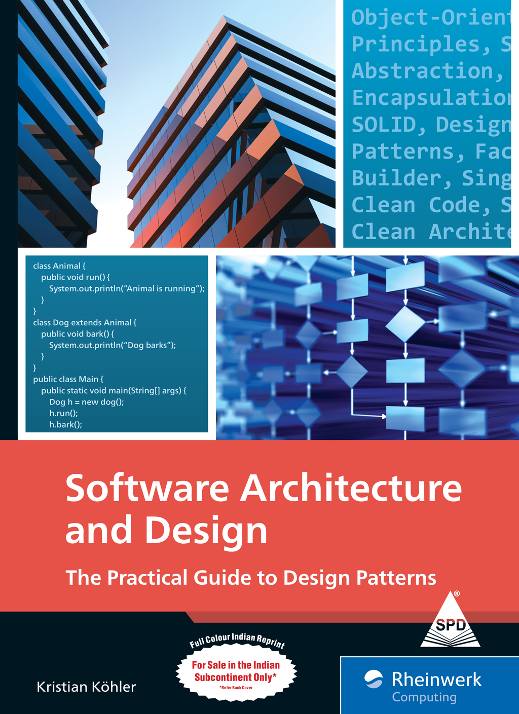 Software Architecture and Design (Full Colour Edition) The Comprehensive Guide