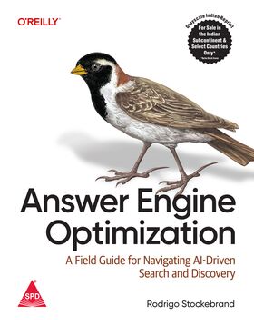 Answer Engine Optimization A Field Guide for Navigating AI-Driven Search and Discovery