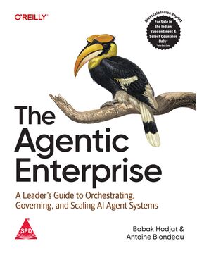 The Agentic Enterprise A Leader's Guide to Orchestrating, Governing, and Scaling AI Agent Systems