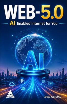 WEB-5.0 AI Enabled Internet for You