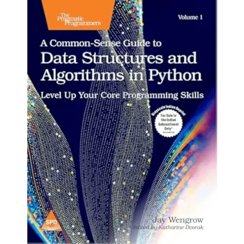 A Common - Sense Guide to Data Structures and Algorithms in Python - BOOKZONE