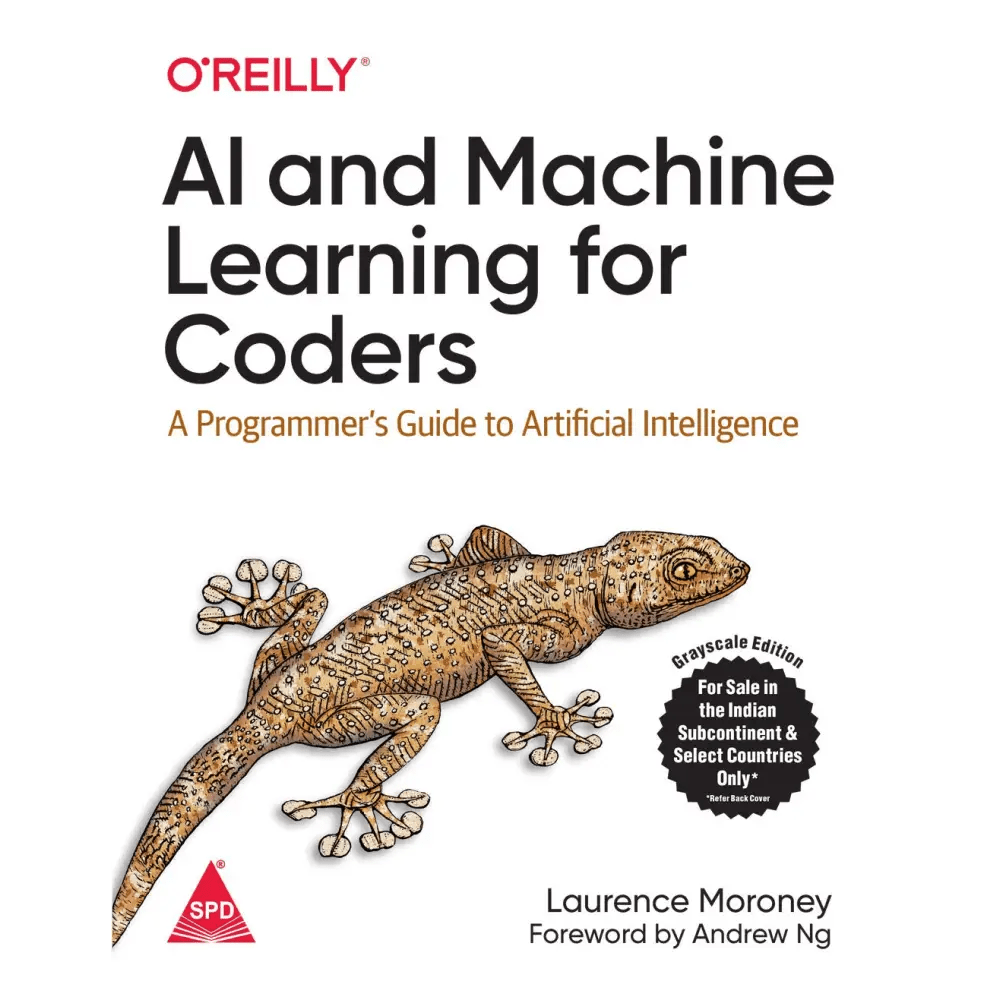 AI And Machine Learning For Coders: A Programmer's Guide To Artificial Intelligence (Paperback) (Bestseller) - BOOKZONE