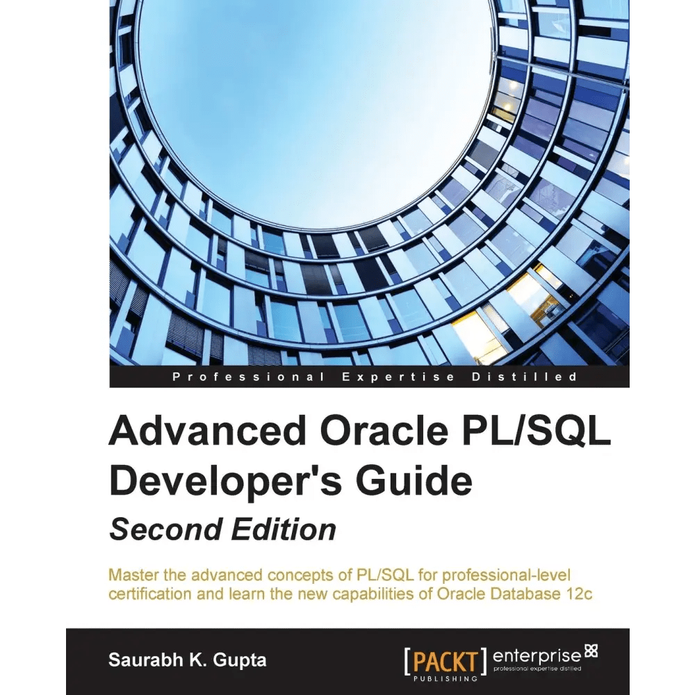 Advanced Oracle PL/SQL Developer's Guide, 2/e - BOOKZONE