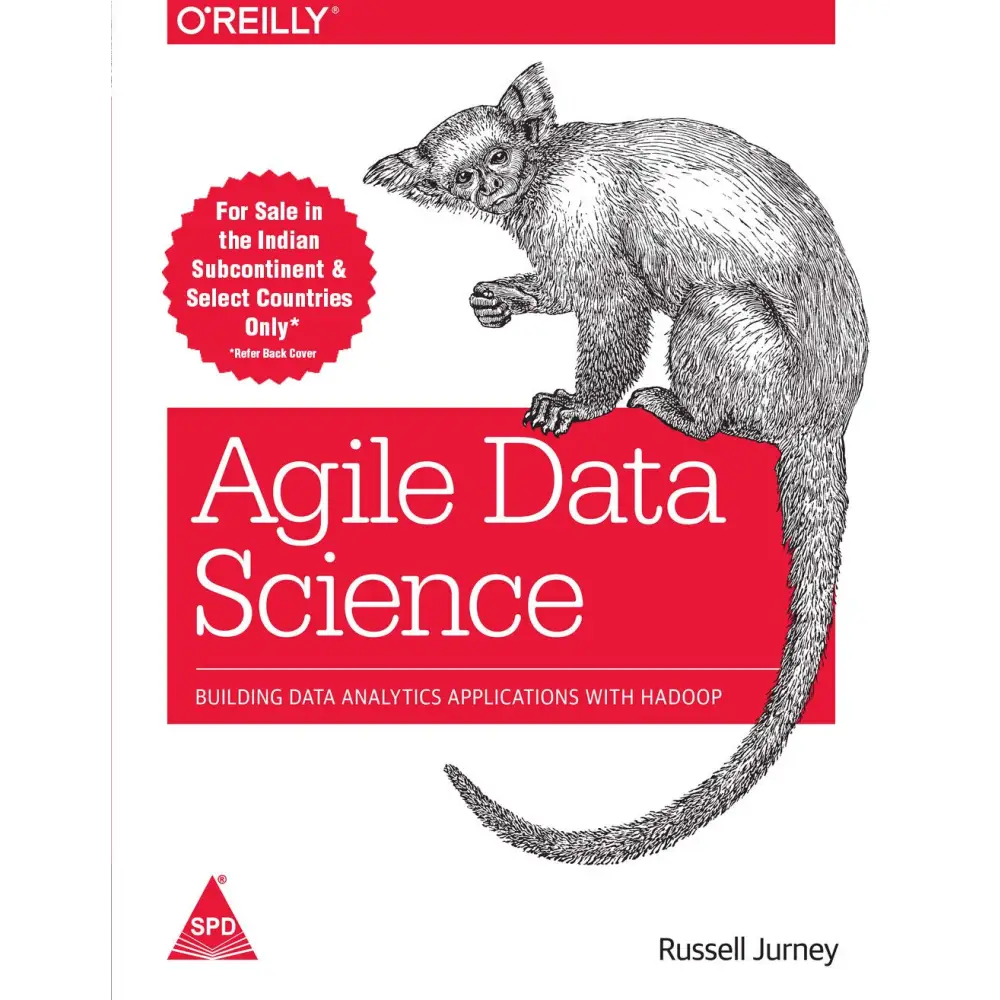 Agile Data Science: Building Data Analytics Applications with Hadoop
