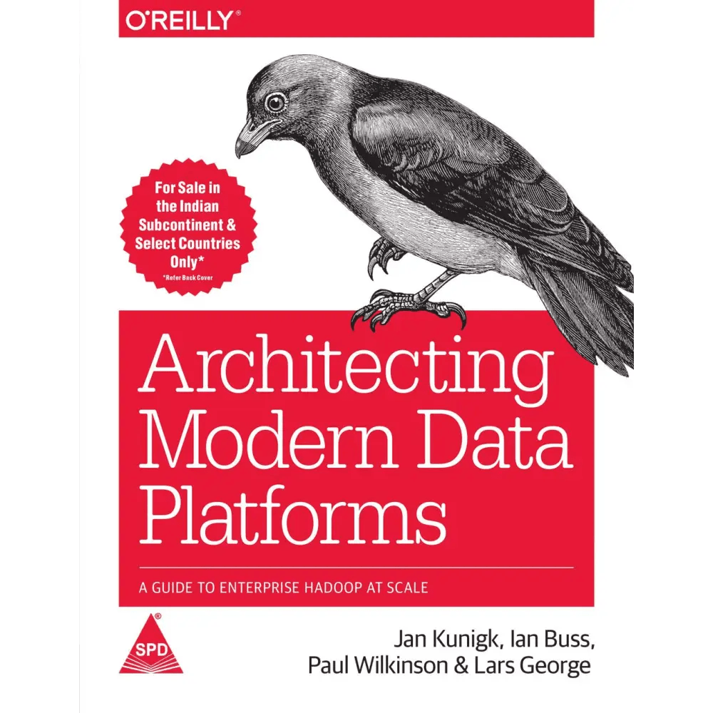 Architecting Modern Data Platforms: A Guide to Enterprise Hadoop at Scale (Paperback) - BOOKZONE