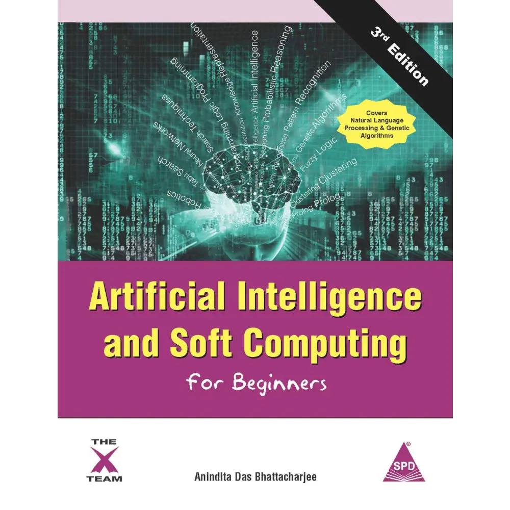 Artificial Intelligence And Soft Computing For Beginners 3rd Edition