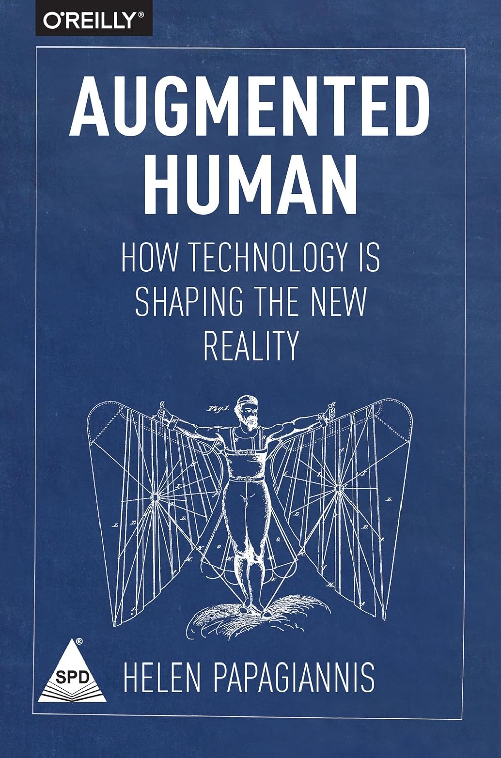 Augmented Human: How Technology Is Shaping the New Reality - BOOKZONE