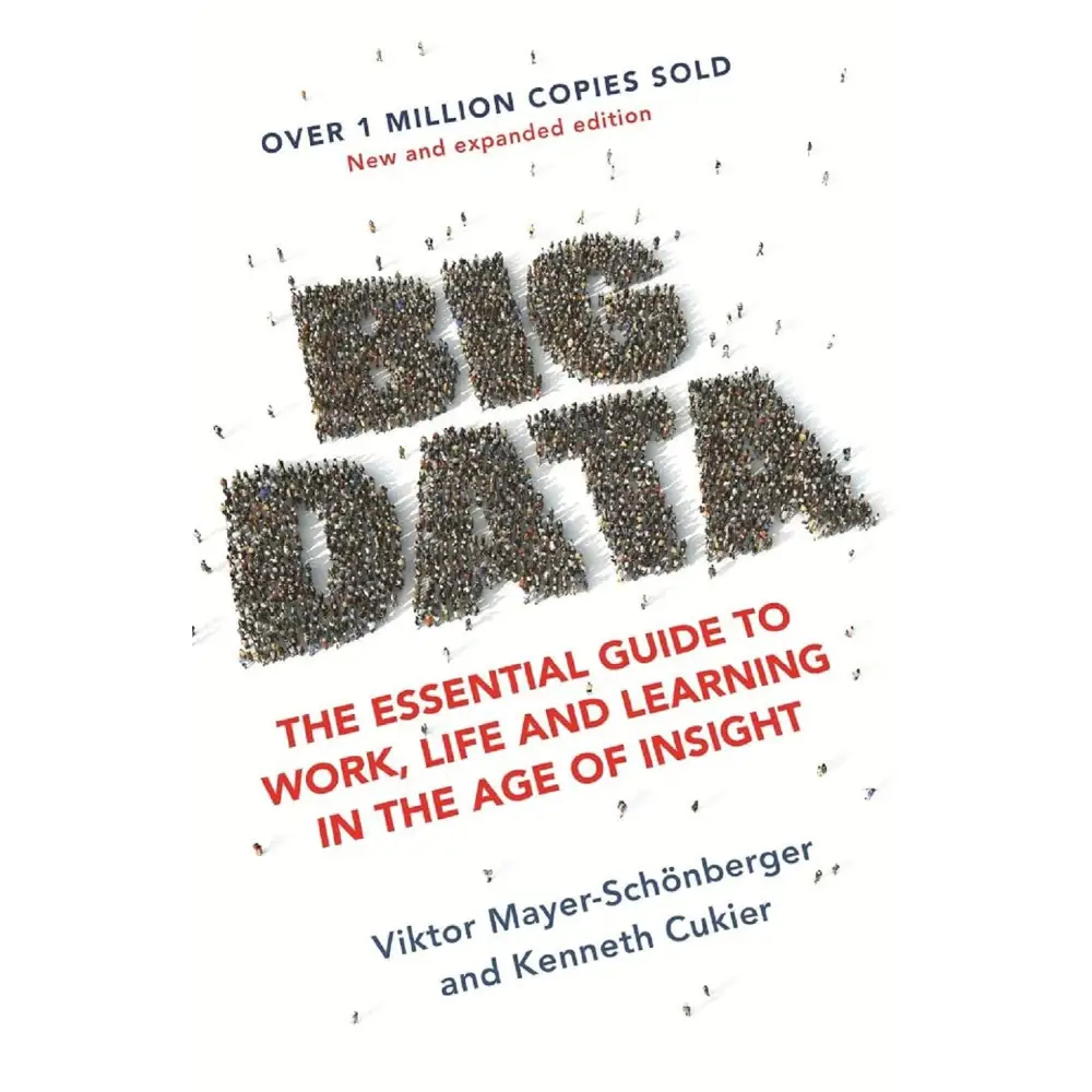 Big Data: A Revolution That Will Transform How We Live Work and Think (Paperback)