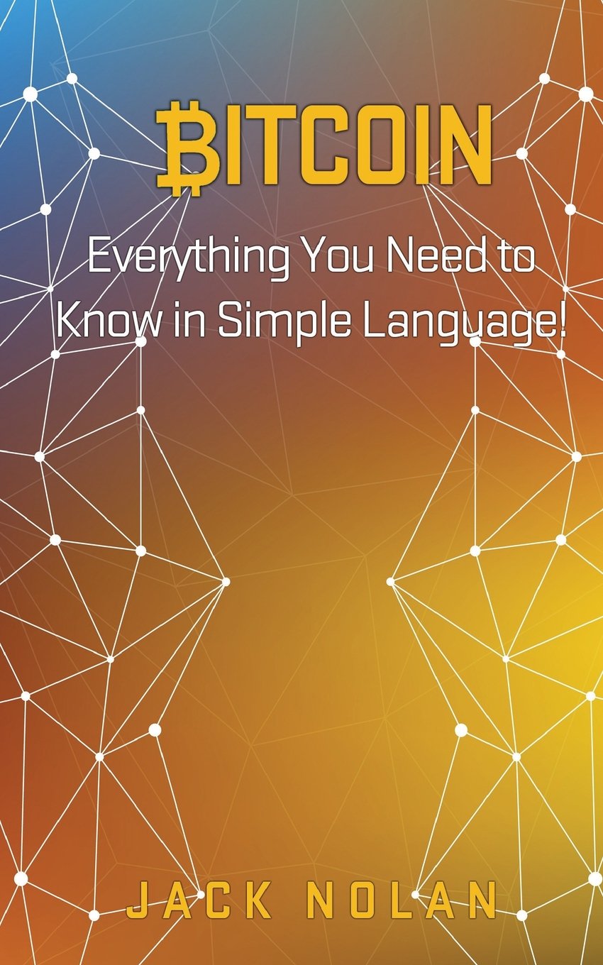 Bitcoin: Everything You Need to Know in Simple Language!