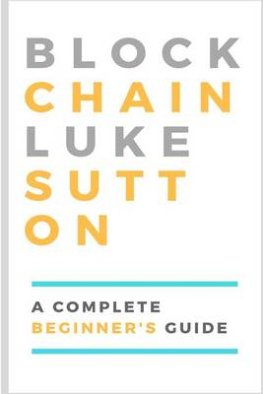 Blockchain : A Complete Beginner's Guide - BOOKZONE