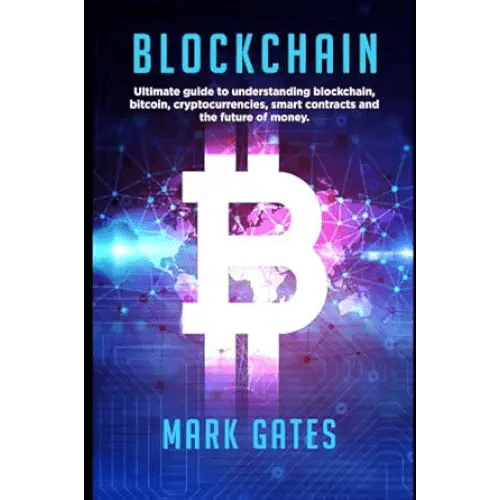 Blockchain: The Ultimate Guide To Mastering Bitcoin, Ethereum & Other Cryptocurrencies ( Paperback) - BOOKZONE