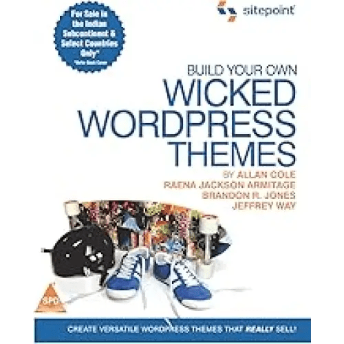Build Your Own Wicked Wordpress Themes - BOOKZONE
