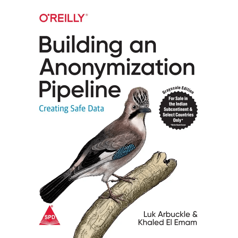 Building An Anonymization Pipeline: Creating Safe Data (Paperback) - BOOKZONE