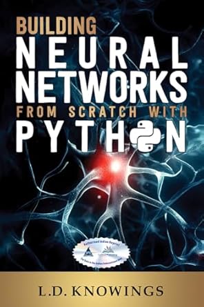 Building Neural Networks from Scratch With Python - BOOKZONE