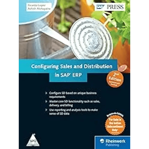 CONFIGURING SALES AND DISTRIBUTION IN SAP ERP (SAP SD) 2/E - BOOKZONE