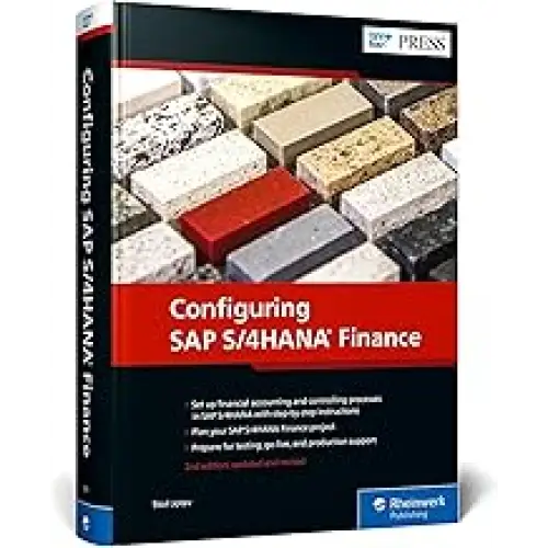CONFIGURING SAP S/4HANA FINANCE 2/E (HB)