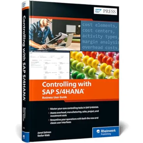 CONTROLLING WITH SAP S/4HANA: BUSINESS USER GUIDE (HB)