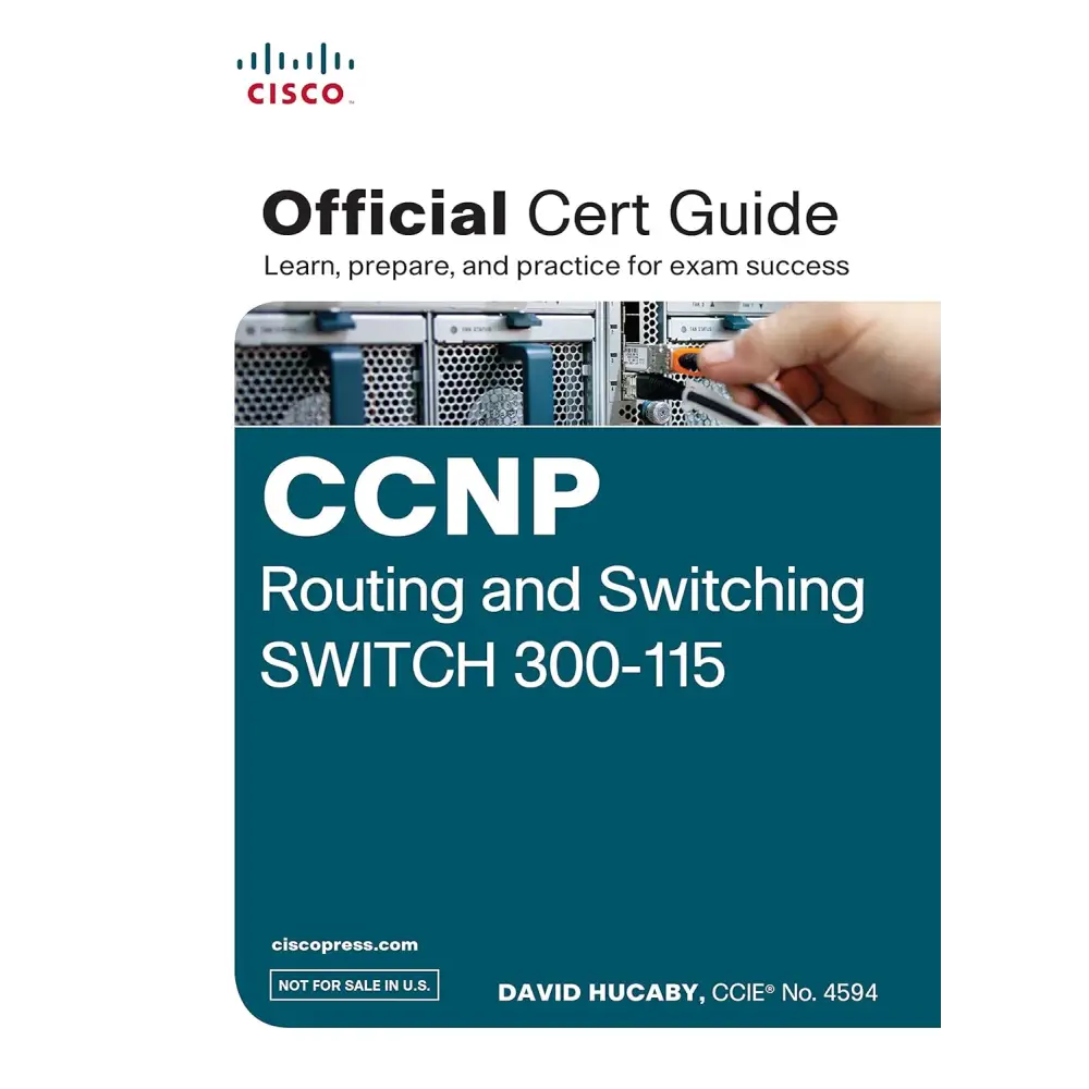 Ccnp Routing and Switching Switch 300-115 Official Cert Guide