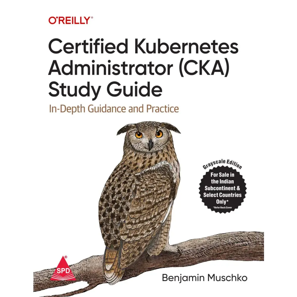 Certified Kubernetes Administrator (CKA) Study Guide