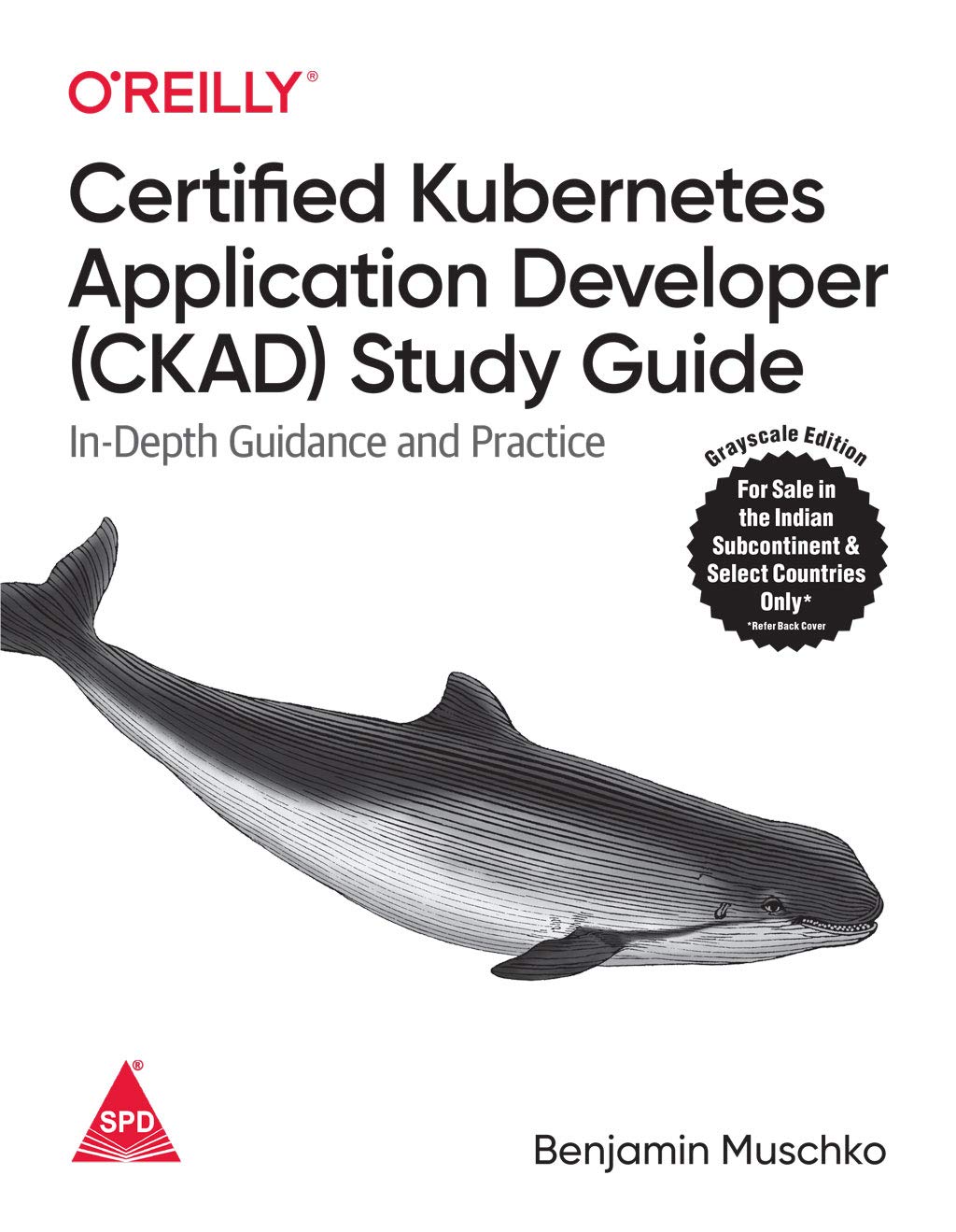Certified Kubernetes Application Developer (CKAD) Study Guide (Paperback)