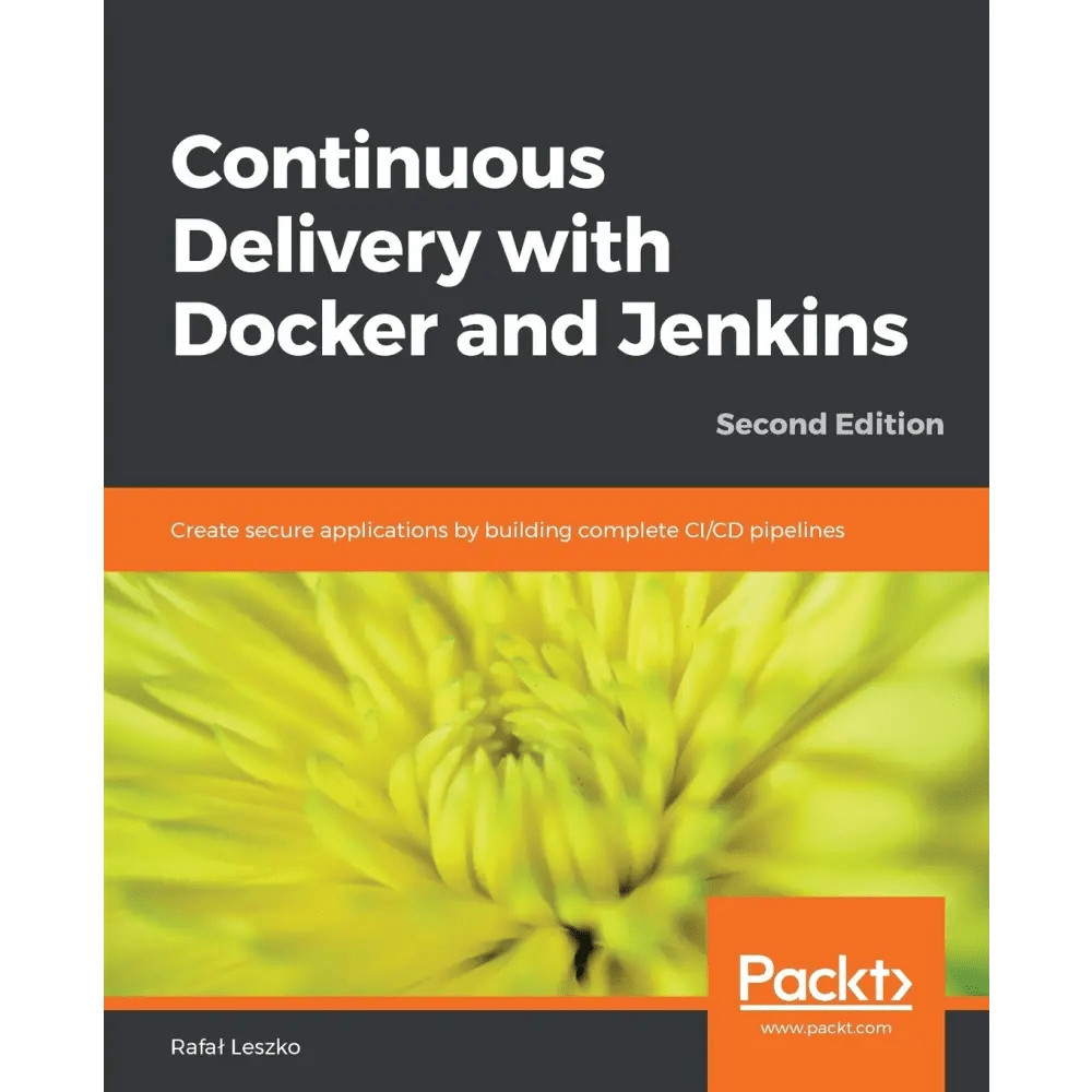 Continuous Delivery with Docker and Jenkins, 2nd Edition - BOOKZONE