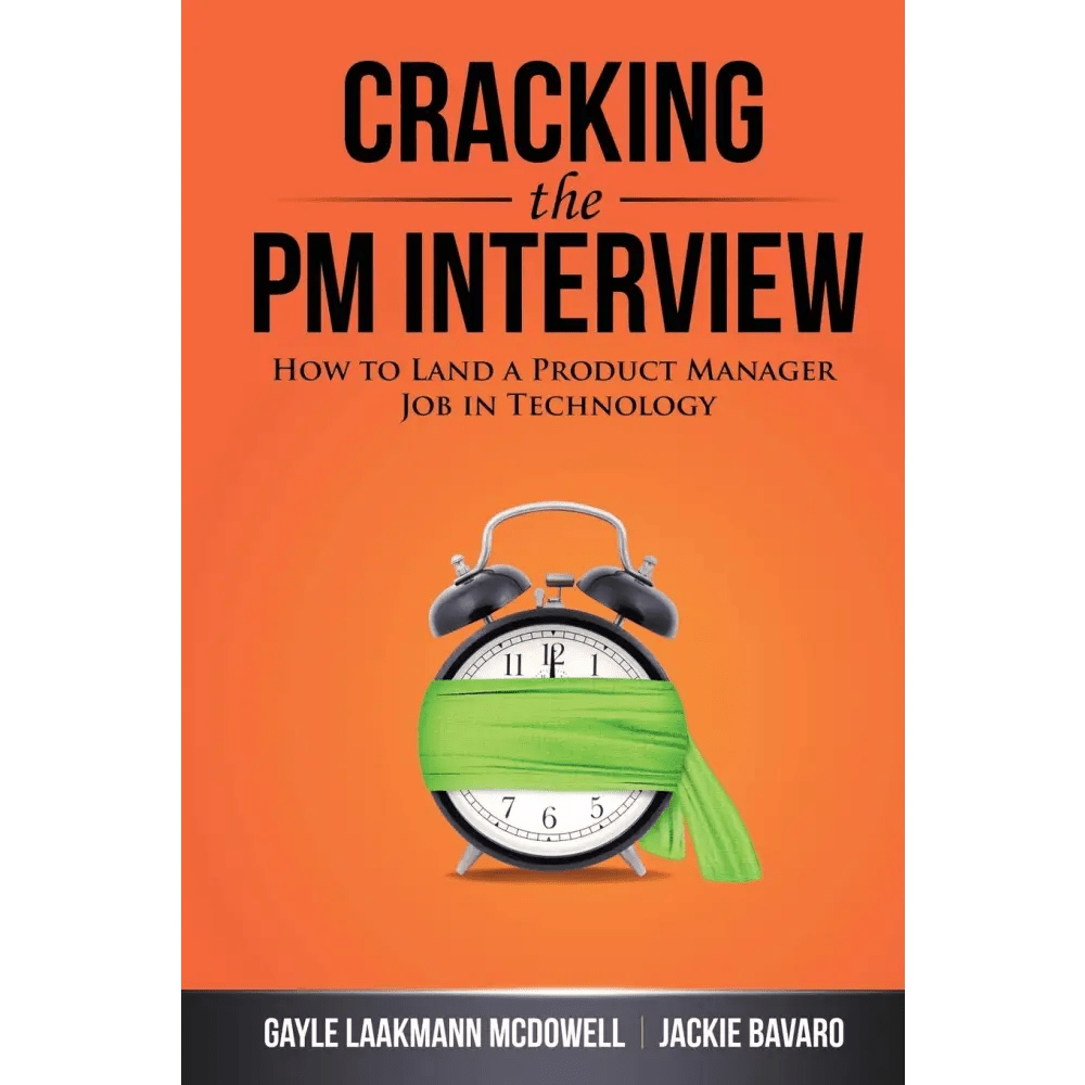 Cracking the PM Interview: How to Land a Product Manager Job in Technology - BOOKZONE