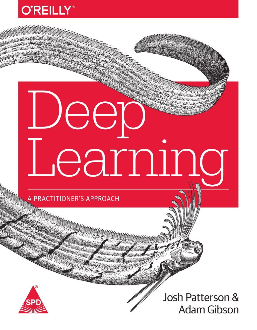 Deep Learning: A Practitioner's Approach - BOOKZONE
