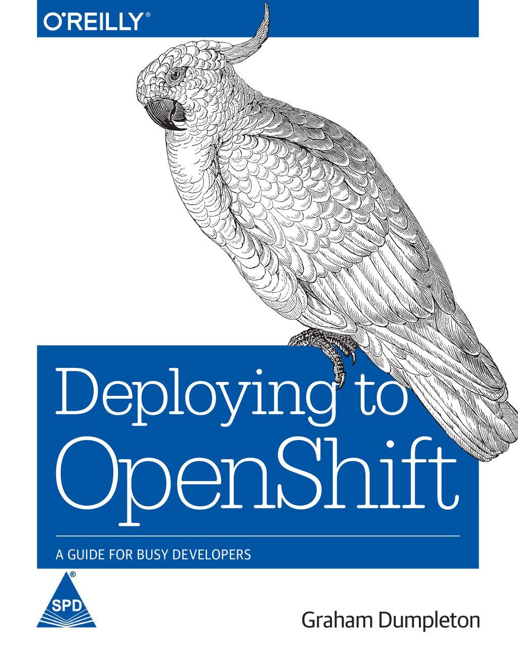 Deploying To OpenShift: A Guide For Busy Developers - BOOKZONE