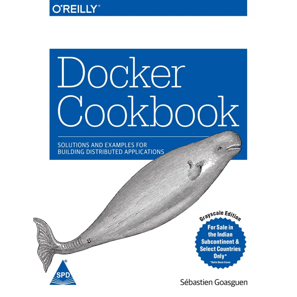 Docker Cookbook: Solutions and Examples for Building Distributed Applications