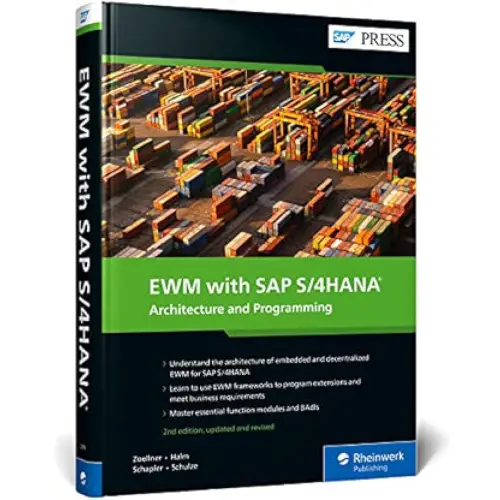 EWM WITH SAP S/4HANA: ARCHITECTURE AND PROGRAMMING 2/E (HB)