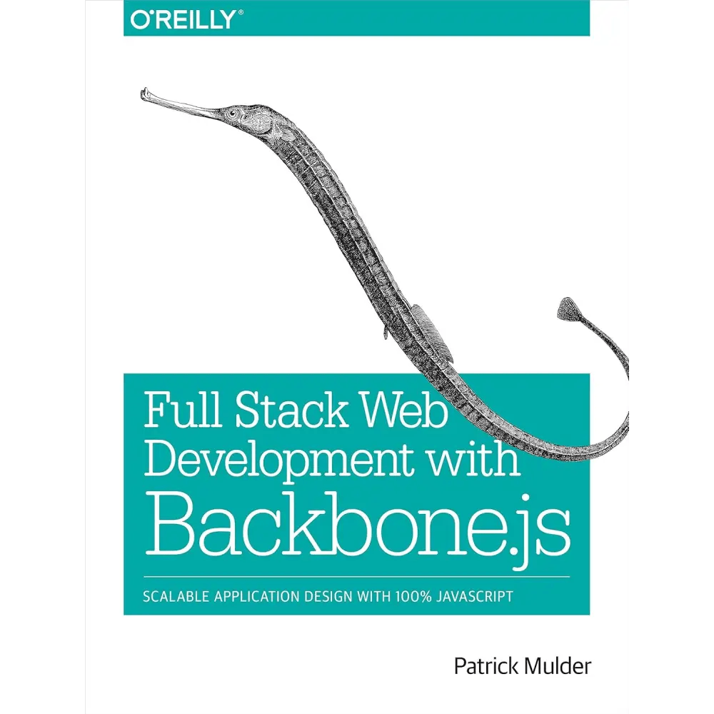 Full Stack Web Development with Backbone.js: Scalable Application Design with 100% JavaScript - BOOKZONE