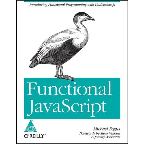 Functional JavaScript: Introducing Functional Programming with Underscore.js - BOOKZONE
