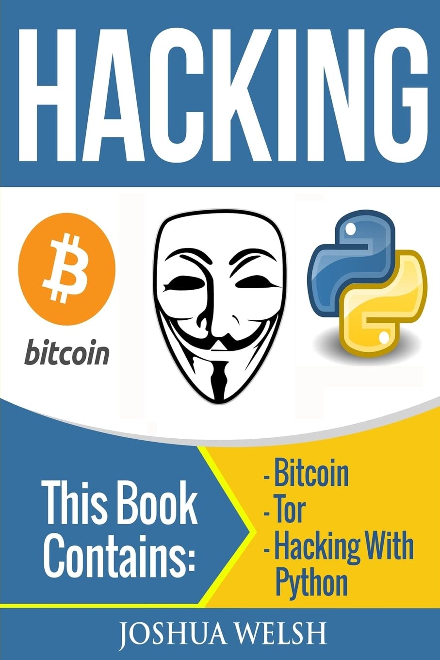 Hacking: Bitcoin, Tor, Hacking With Python - BOOKZONE