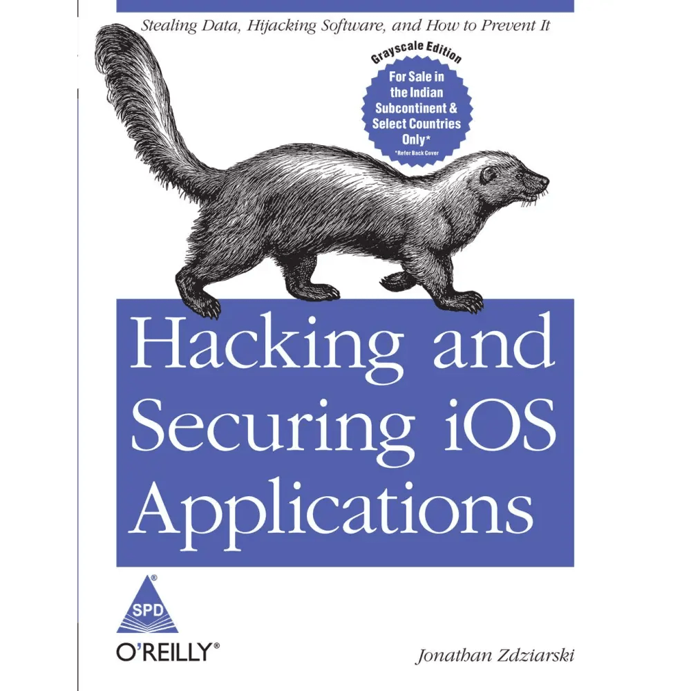 Hacking and Securing iOS Applications: Stealing Data, Hijacking Software, and How to Prevent It (Paperback) - BOOKZONE