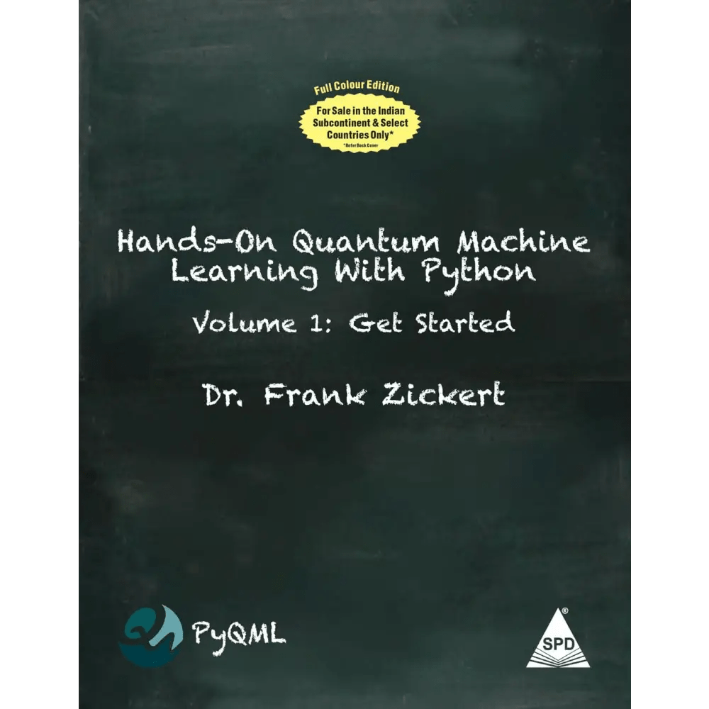 Hands - On Quantum Machine Learning with Python, Volume - 1 (Full Colour Edition) - BOOKZONE