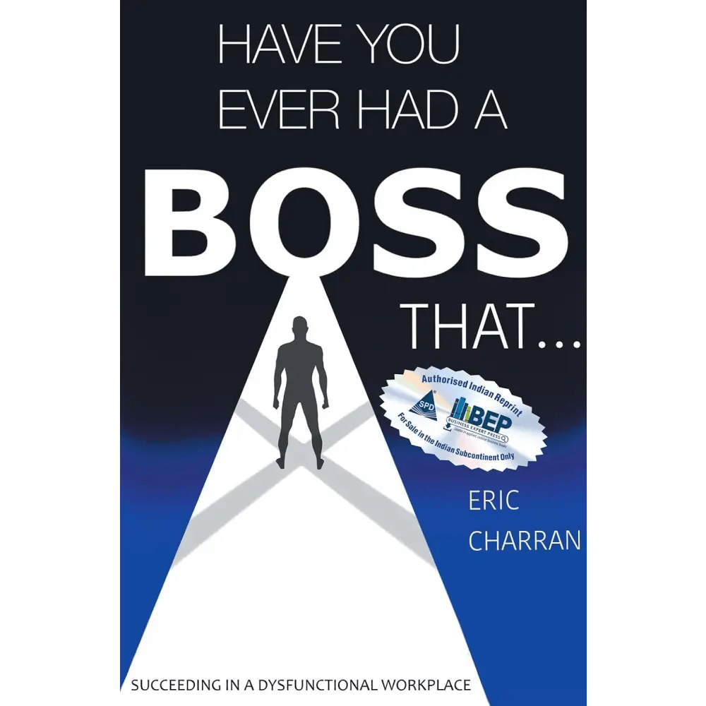 Have You Ever Had a Boss That . . . - BOOKZONE