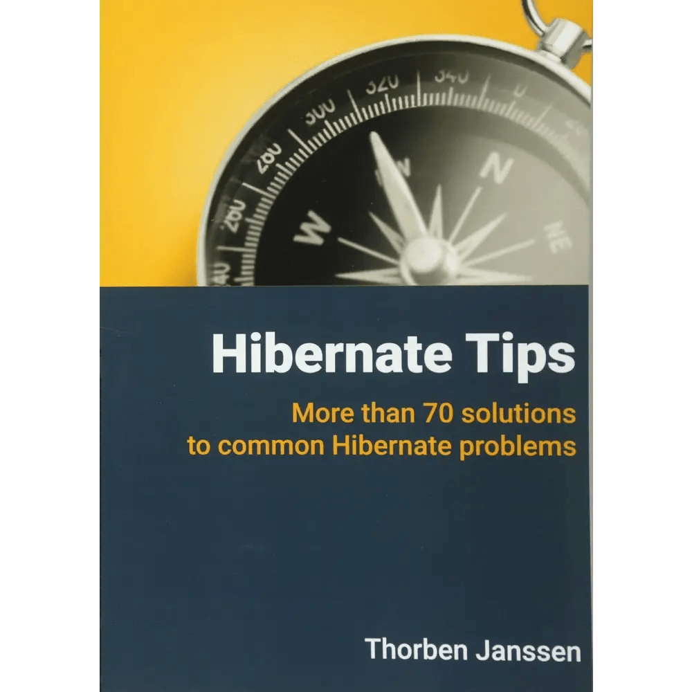 Hibernate Tips: More than 70 solutions to common Hibernate problems - BOOKZONE