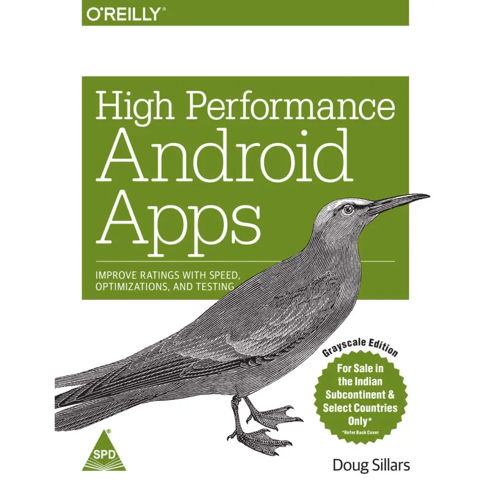 High Performance Android Apps: Improve Ratings with Speed, Optimizations, and Testing - BOOKZONE
