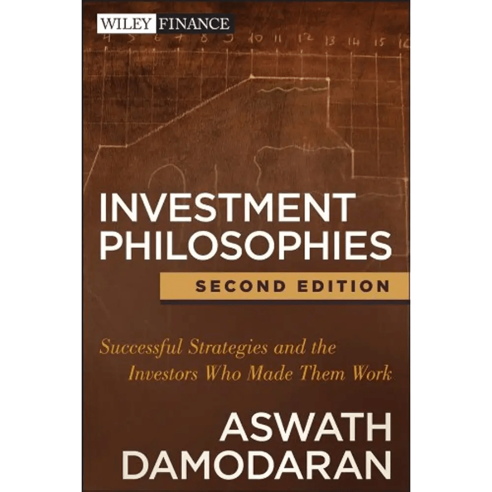 Investment Philosophies, Second Edition: Successful Strategies And The Investors Who Made Them Work - BOOKZONE