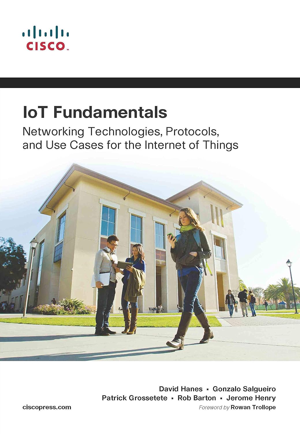 IoT Fundamentals: Networking Technologies, Protocols and Use Cases for the Internet of Things - BOOKZONE