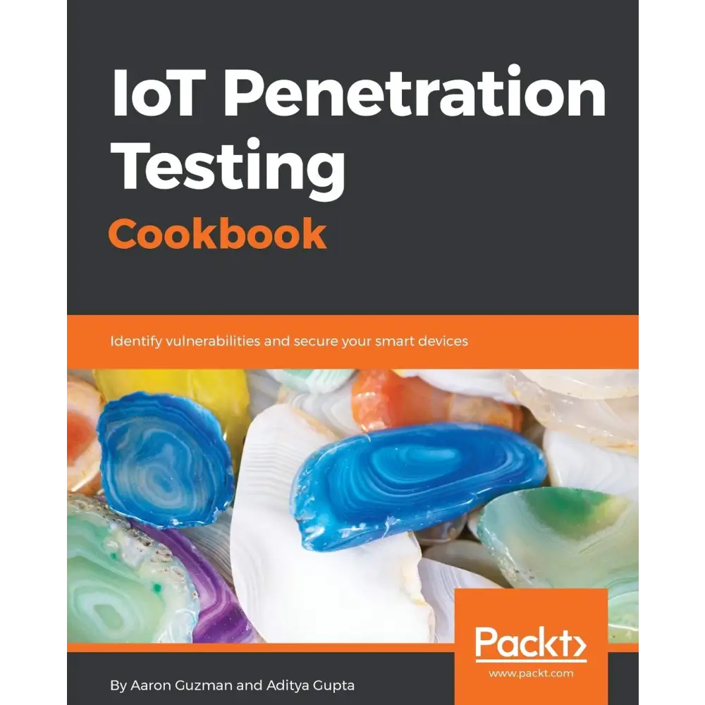 IoT Penetration Testing Cookbook
