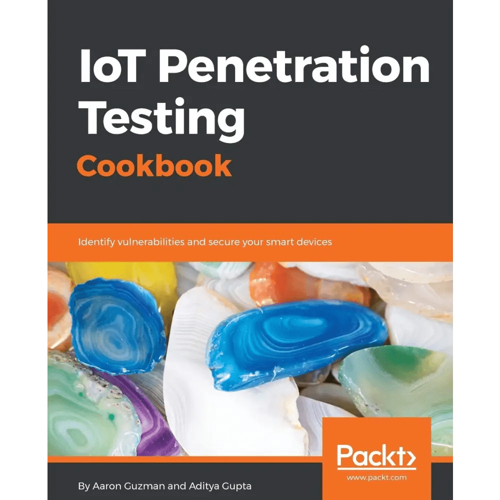 IoT Penetration Testing Cookbook - BOOKZONE