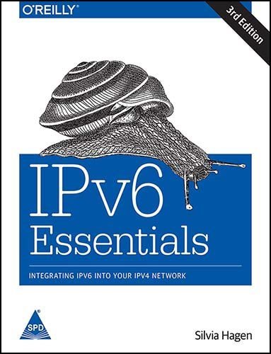 Ipv6 Essentials: Integrating IPV6 into Your IPV4 Network, 3rd Edition - BOOKZONE