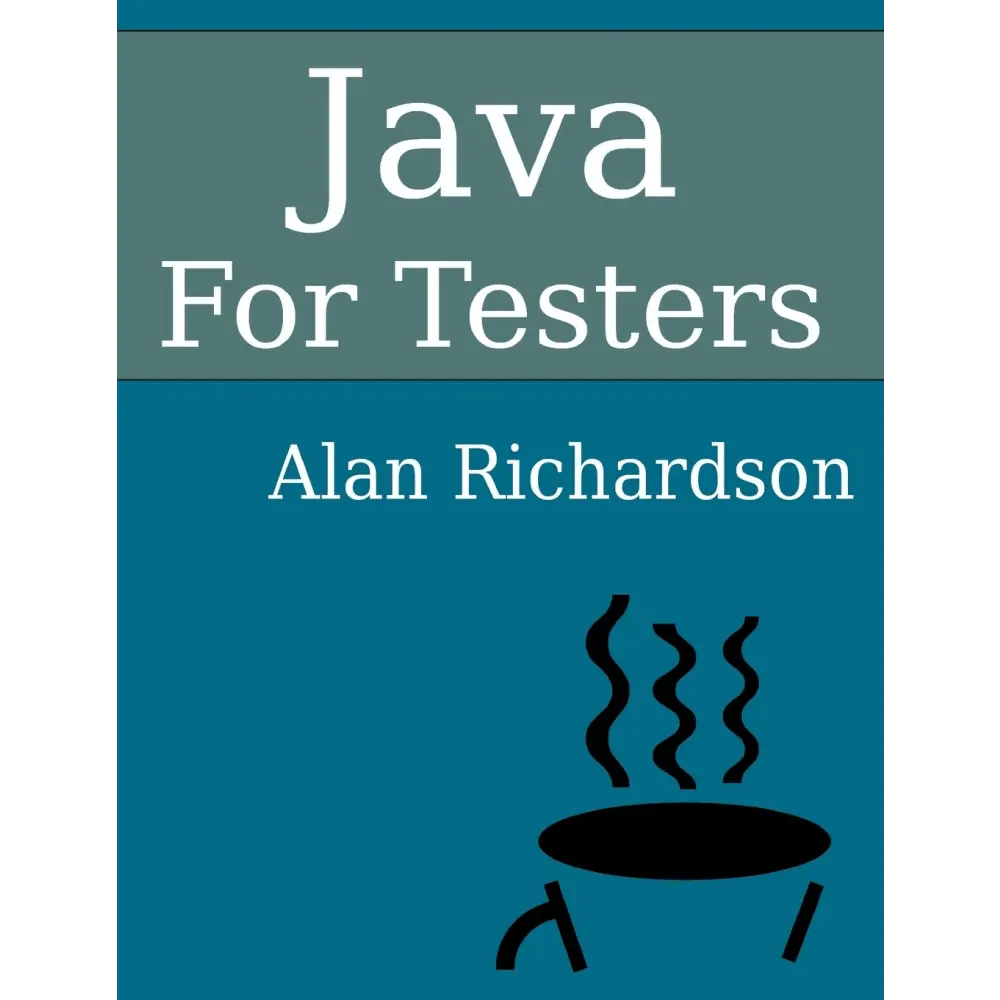 Java For Testers: Learn Java fundamentals fast (Paperback) - BOOKZONE